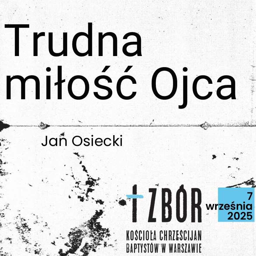 Trudna miłość Ojca