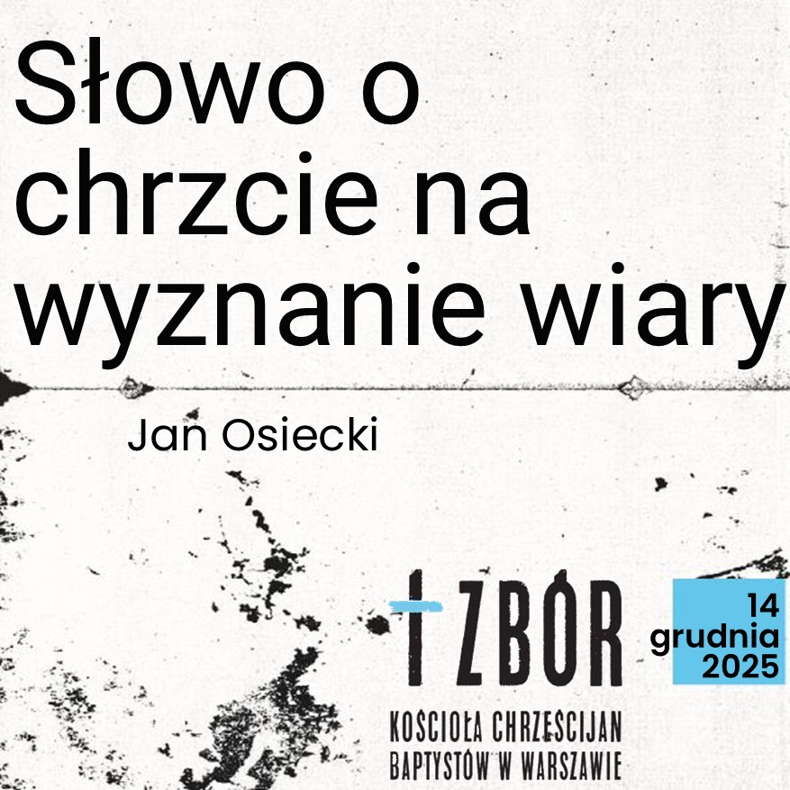 Słowo o chrzcie na wyznanie wiary