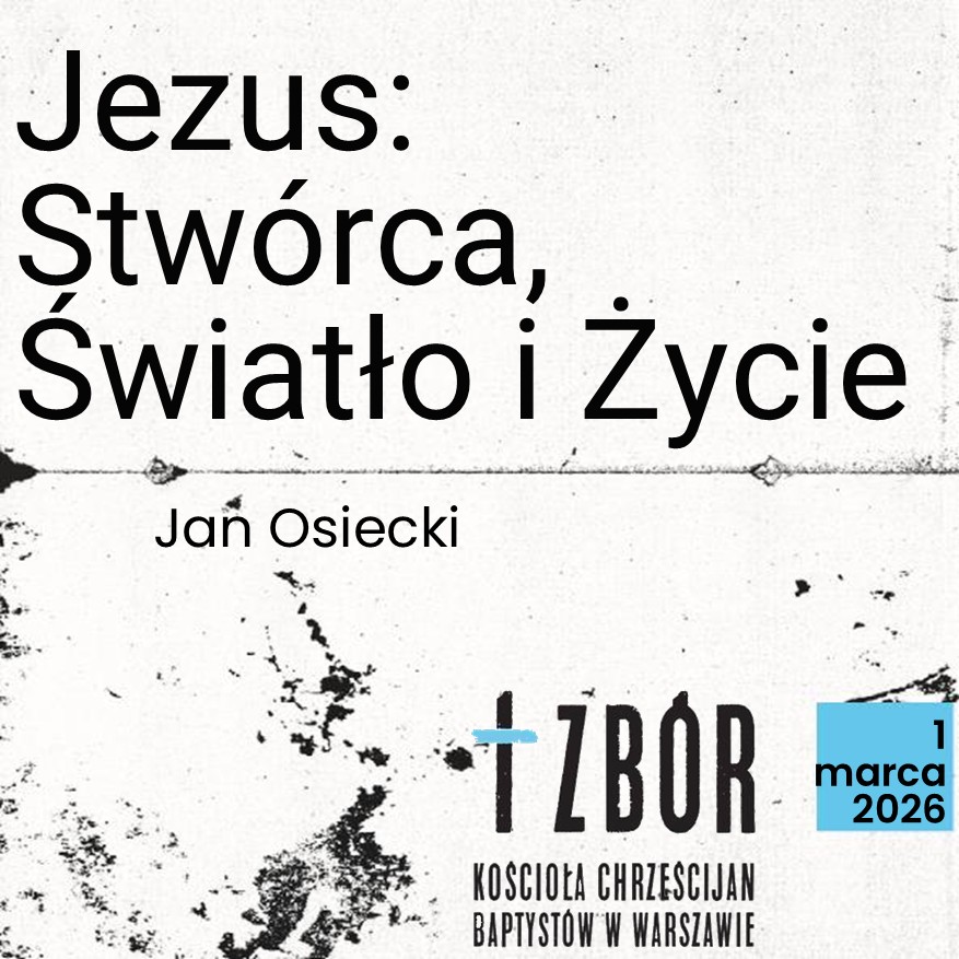 Jezus: Stwórca, Światło i Życie